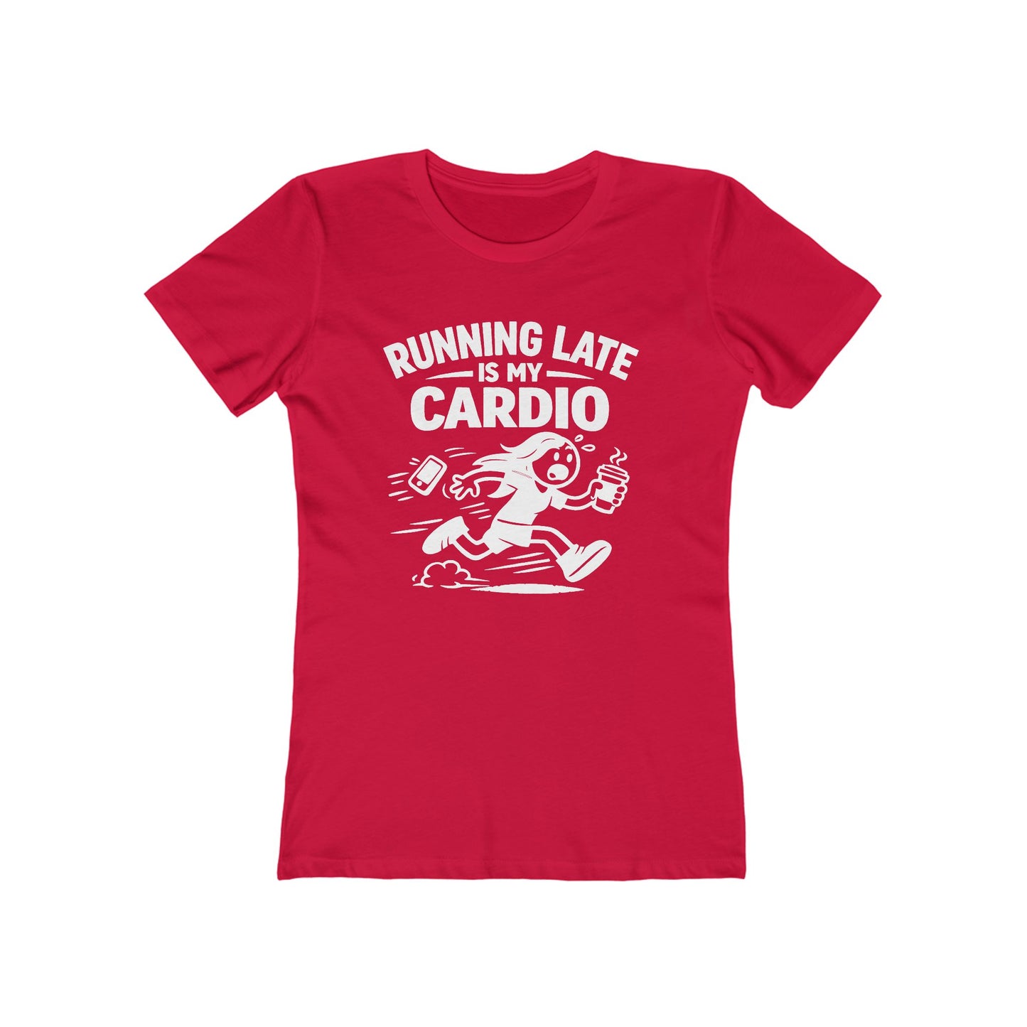 Running Late Is My Cardio T-Shirt | Funny  Shirt
