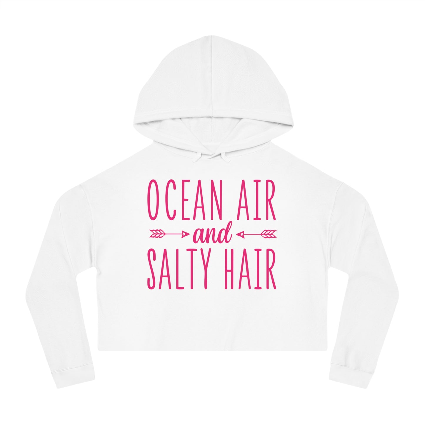 Woman's Cropped Hoodie - Ocean Air and Salty Hair -