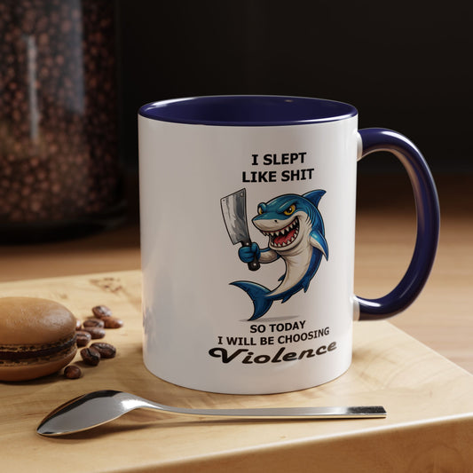 I Slept Like $hit Shark with Cleaver Mug | 11oz 15oz Mug