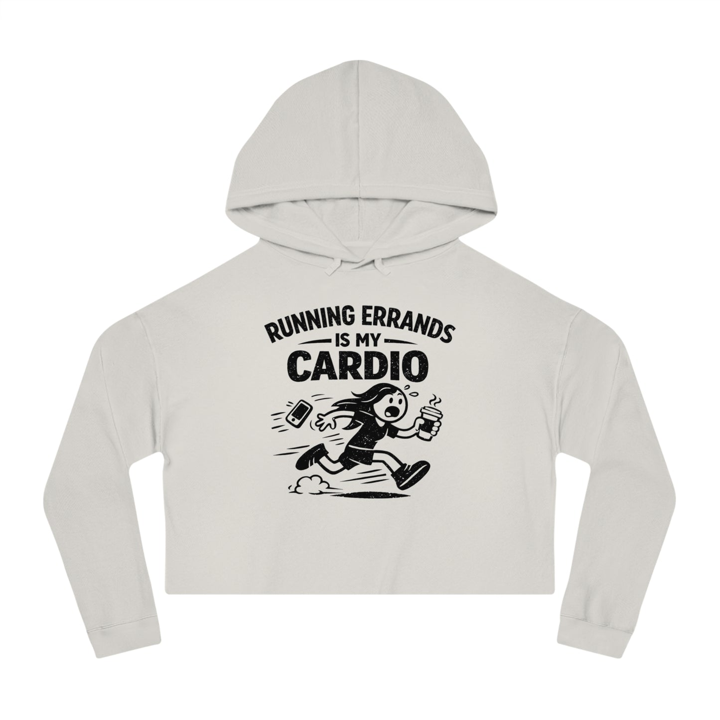 Running Errands Is My Cardio Cropped Hoodie | Funny Running Graphic