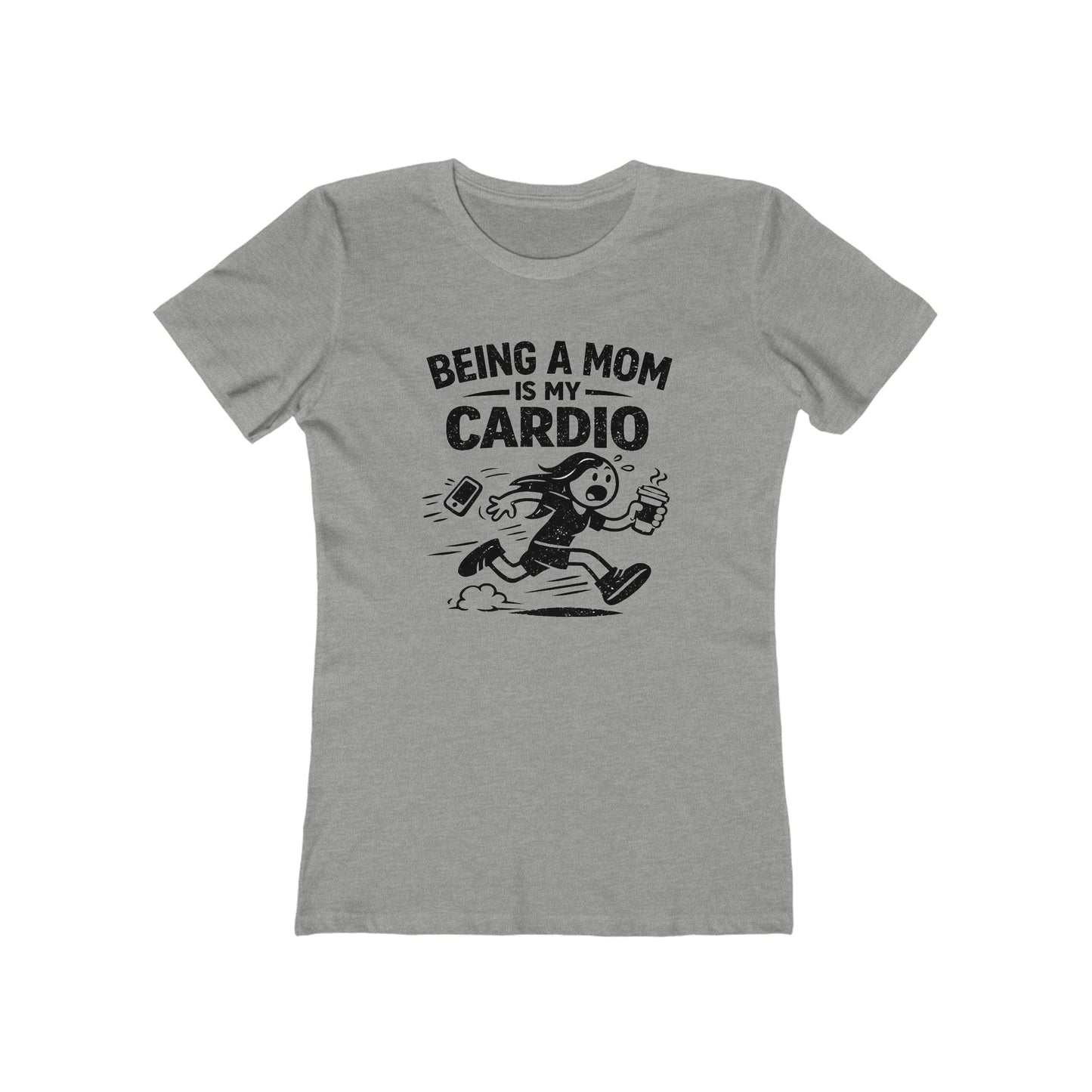 Being a Mom Is My Cardio T-Shirt