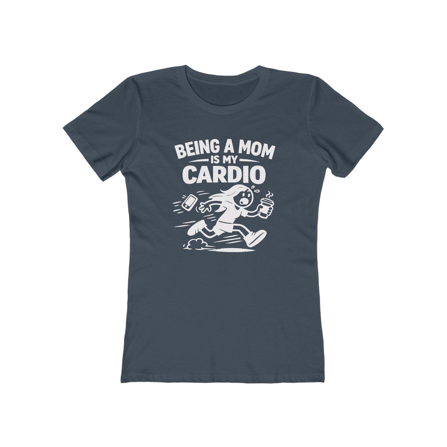 Being a Mom Is My Cardio T-Shirt