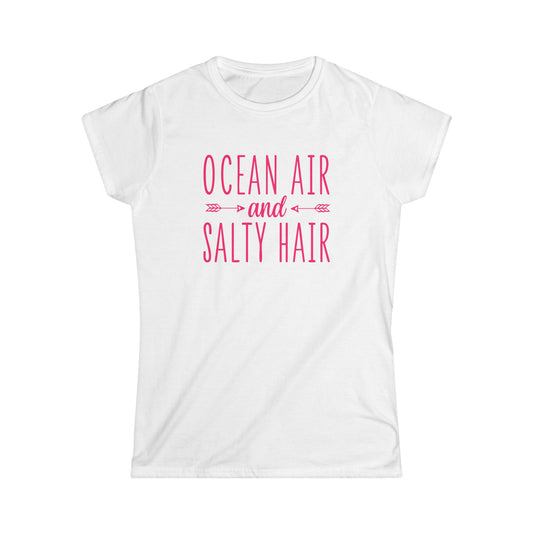 Women's Softstyle Tee Ocean Air and Salty Hair