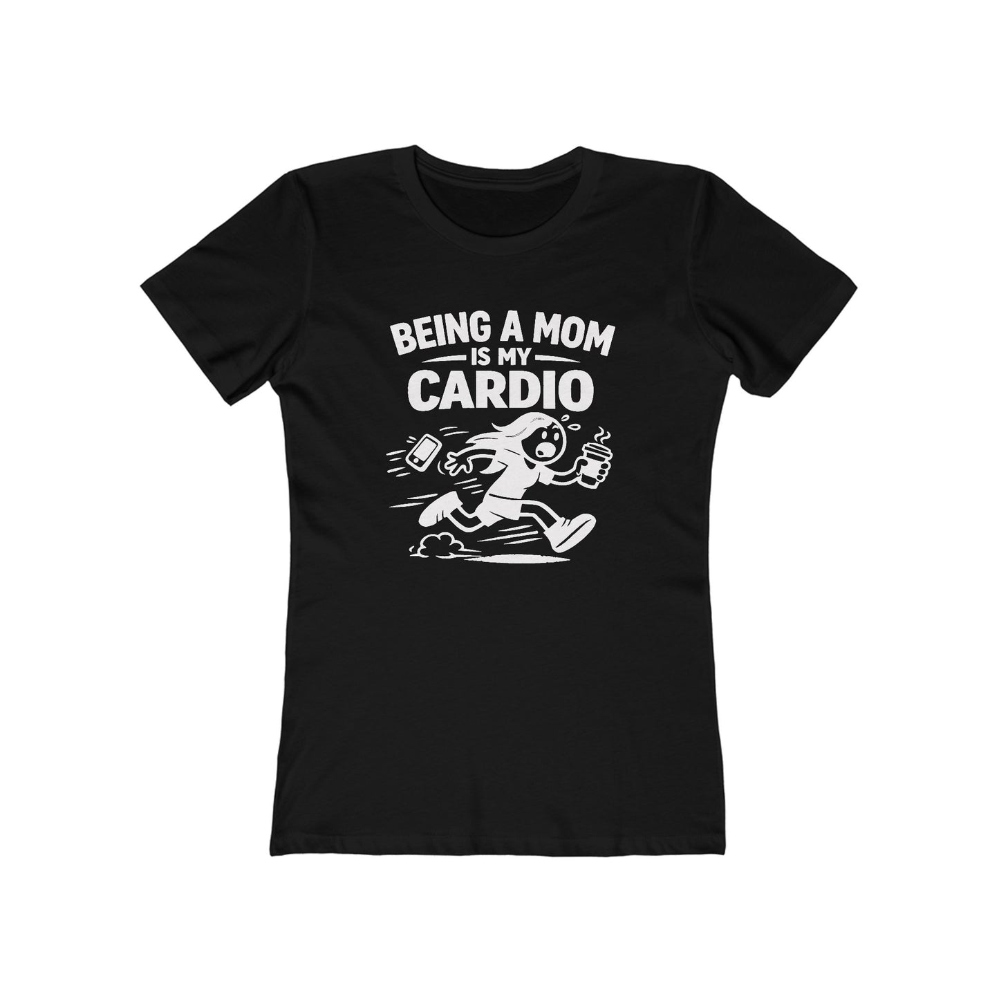 Being a Mom Is My Cardio T-Shirt