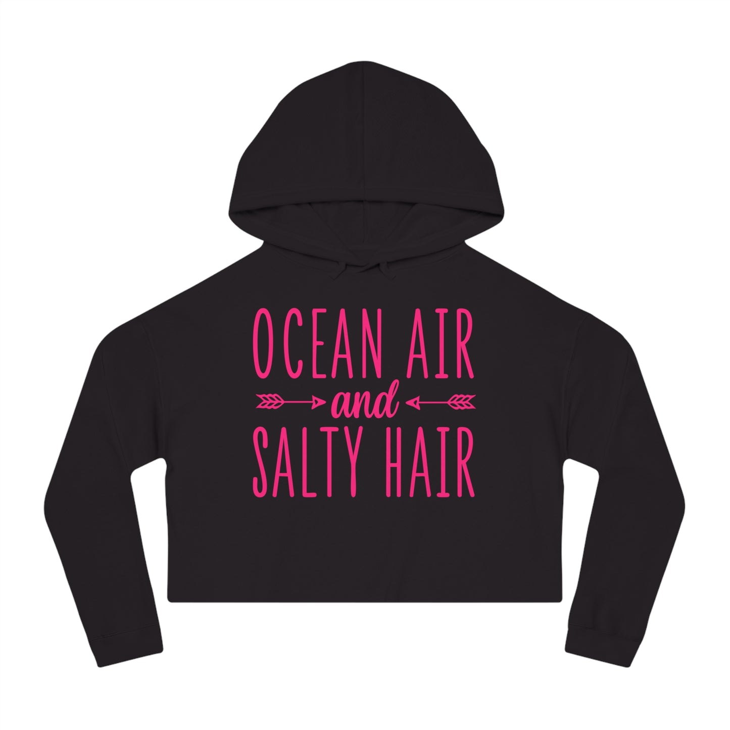 Woman's Cropped Hoodie - Ocean Air and Salty Hair -