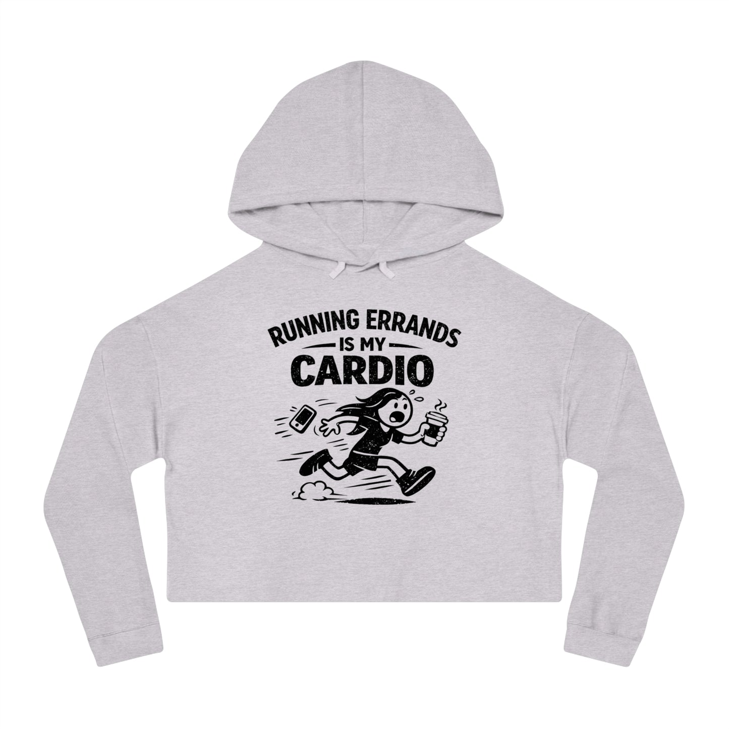 Running Errands Is My Cardio Cropped Hoodie | Funny Running Graphic